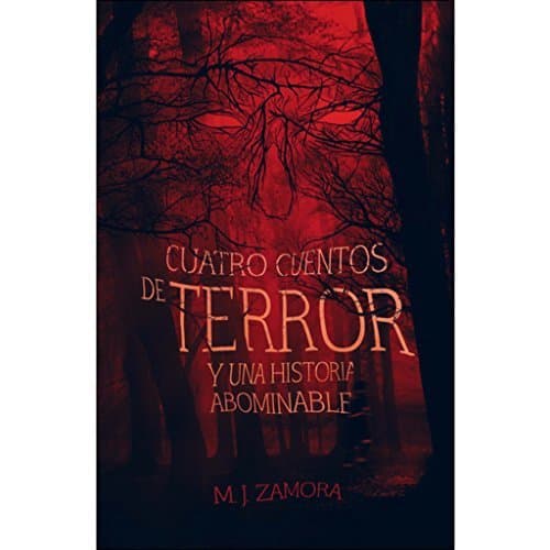 Book Cuatro cuentos de terror y un relato abominable