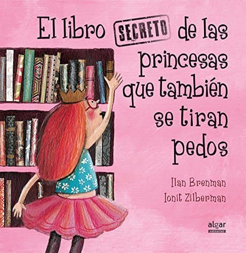 Libro El libro secreto de las princesas que también se tiran pedos