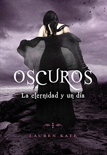 Libro La eternidad y un día (Oscuros 5) 