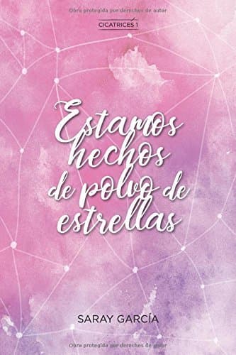 Libro Estamos hechos de polvo de estrellas