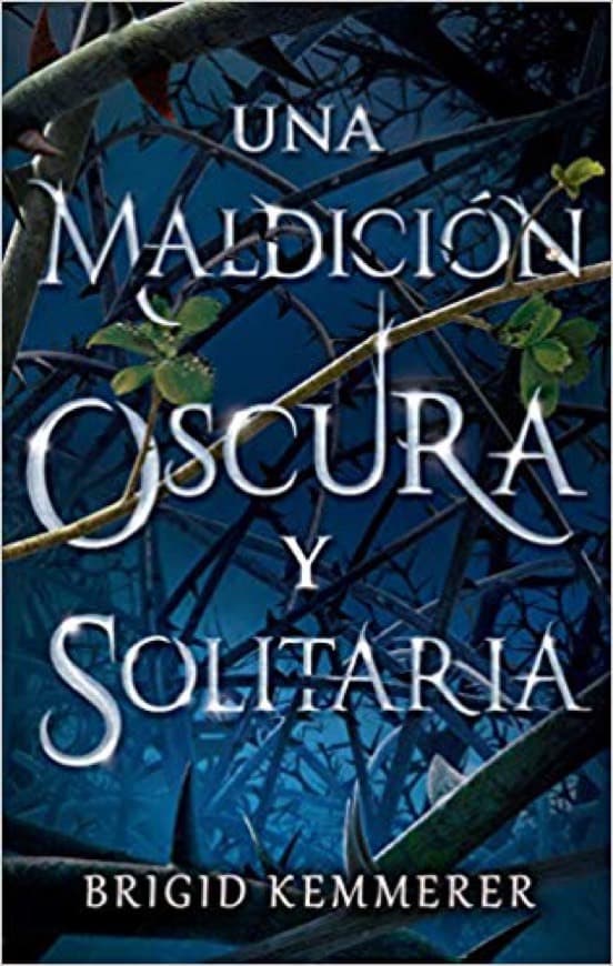 Fashion RESEÑA “UNA MALDICIÓN OSCURA Y SOLITARIA” Brigid Kemmerer