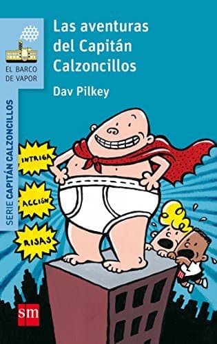 Book Las aventuras del Capitán Calzoncillos