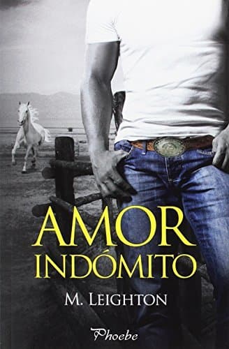 Libro Amor indómito (Phoebe)