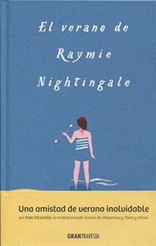 Libro El Verano De Raymie Nightingale 