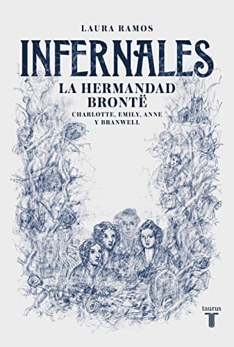 Libro Infernales. La hermandad Brontë