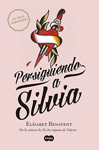 Libro Persiguiendo a Silvia: La nueva novela de la autora de Valeria te