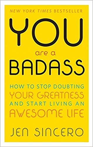 Fashion You Are a Badass®: How to Stop Doubting Your Greatness and Start