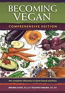 Book (Becoming Vegan: The Complete Guide to Adopting a Healthy Plant-Based Diet) By