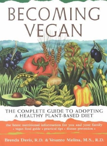 Libro (Becoming Vegan: The Complete Guide to Adopting a Healthy Plant-Based Diet) By Davis, Brenda (Author) Paperback on (01 