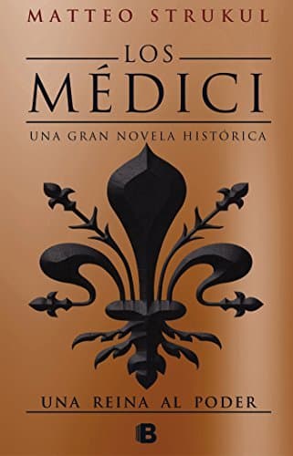 Libro Los Médici. Una reina al poder