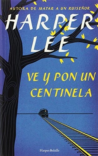 Libro Ve y pon un centinela 