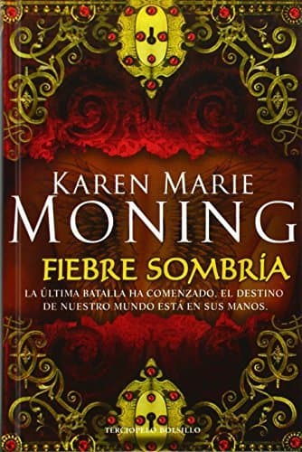 Libro Fiebre Sombría (Bolsillo (terciopelo)) de Karen Marie Moning 