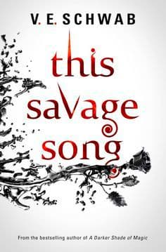 Libro This Savage Song (Monsters of Verity, Book 1) by Victoria Schwab (2016-07-05)