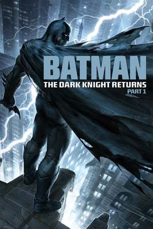 Película Batman: The Dark Knight Returns, Part 1