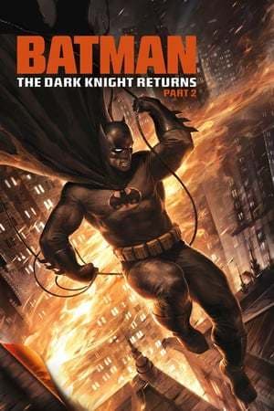 Película Batman: The Dark Knight Returns, Part 2