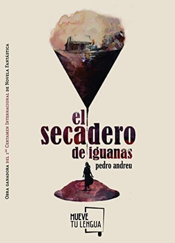 Libro EL SECADERO DE IGUANAS