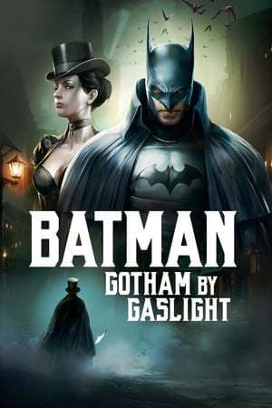 Película Batman: Gotham by Gaslight