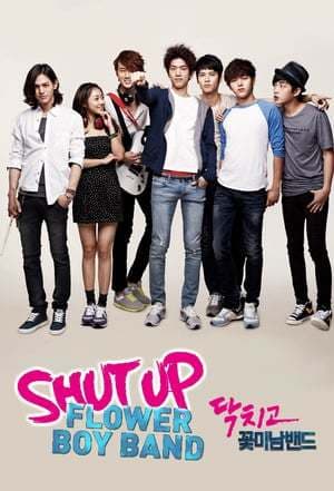 Serie Shut Up Flower Boy Band