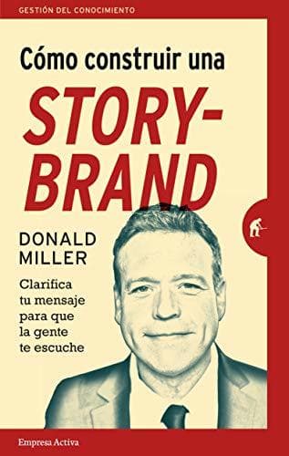 Book COMO CONSTRUIR UNA STORYBRAND