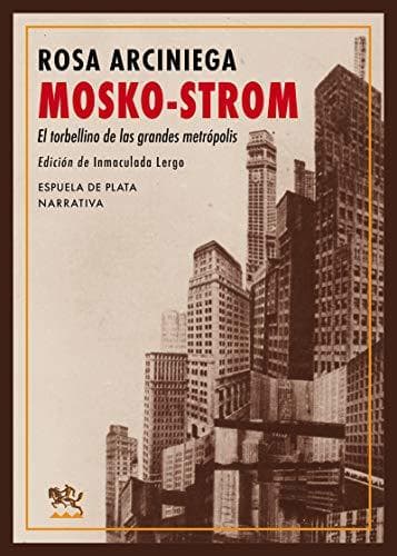 Libro Mosko-Strom: El torbellino de las grandes metrópolis