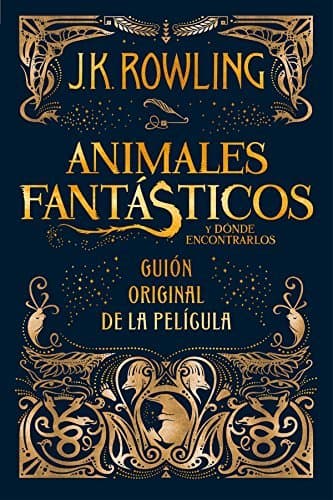 Libro Animales fantasticos y donde encontrarlos