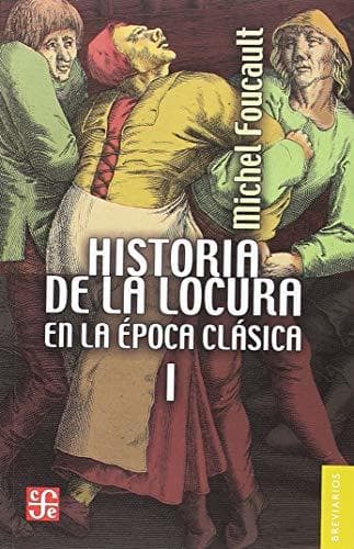 Book Historia de la locura en la época clásica