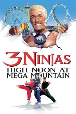 Movie 3 Ninjas: High Noon at Mega Mountain