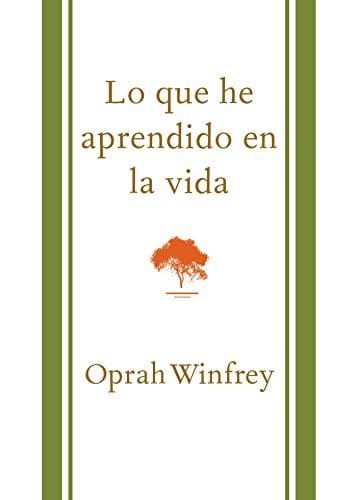 Book Lo Que He Aprendido En La Vida = What I Know for Sure