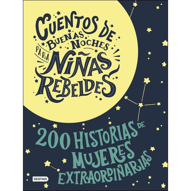 Libro Estuche Cuentos de buenas noches para niñas rebeldes: 200 Historias de mujeres