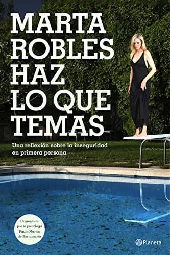 Book Haz lo que temas: Una reflexión sobre la inseguridad en primera persona (No Ficción)