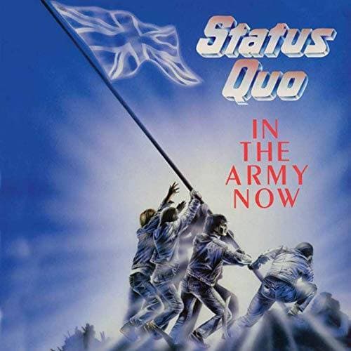 Music Status Quo - In the army now 