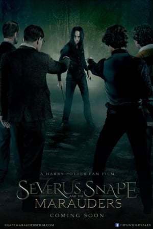 Película Severus Snape and the Marauders