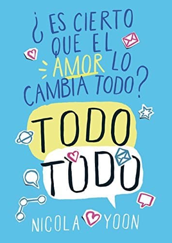 Book Todo todo: ¿Es cierto que el amor lo cambia todo?