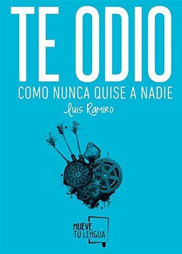 Libro Te odio como nunca quise a nadie