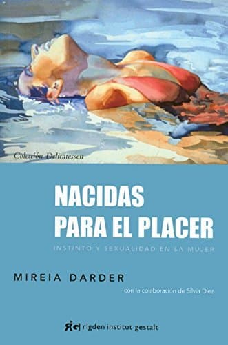 Libro Nacidas Para El Placer