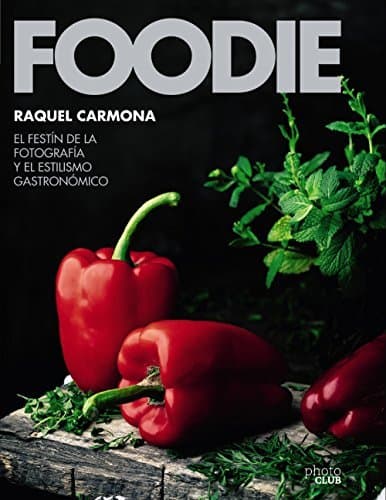 Book Foodie.El festín de la fotografía y el estilismo gastronómico