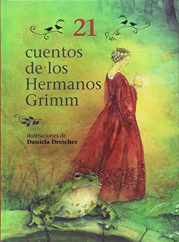 Libro 21 CUENTOS DE LOS HERMANOS GRIMM