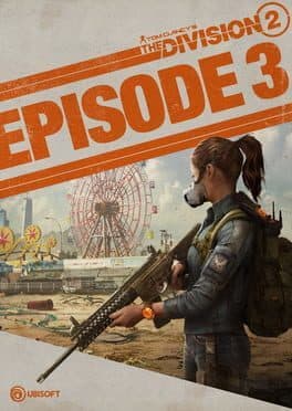 Videojuegos Tom Clancy's The Division 2 - Episode 3