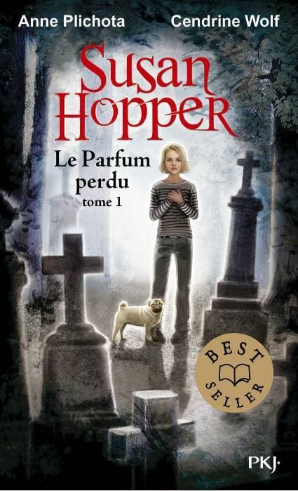 Moda Susan Hopper - Tome 1 - Le parfum perdu - Anne Plichota ...