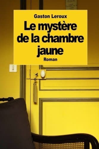 Libro Le Mystere de La Chambre Jaune by Gaston LeRoux