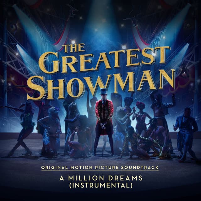 Music A Million Dreams (From "The Greatest Showman") - Instrumental