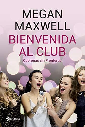 Libro Bienvenida al club Cabronas sin Fronteras: 2