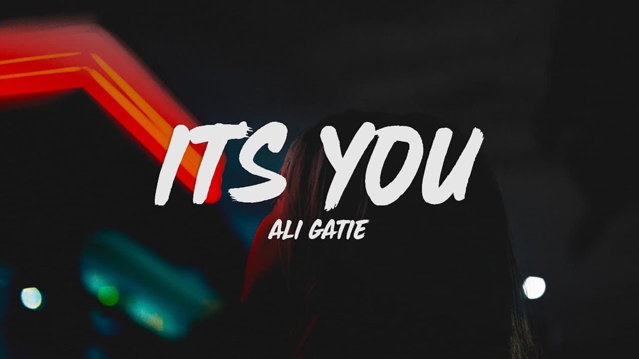 Canción Ali Gatie - It's You (Official Lyrics Video) - YouTube