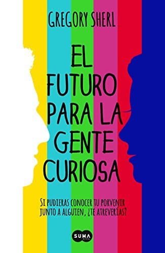 Libro EL FUTURO PARA LA GENTE CURIOSA