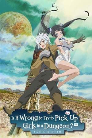 Serie Is It Wrong to Try to Pick Up Girls in a Dungeon? On the Side: Sword Oratoria