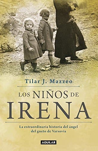 Libro Los niños de Irena: La extraordinaria historia del ángel del gueto de