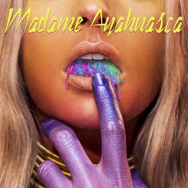 Music Madame Ayahuasca