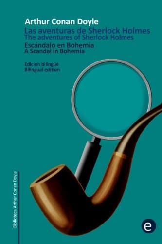 Book Escándalo en Bohemia/A Scandal in Bohemia: Edición bilingüë/Bilingual edition: Volume 12