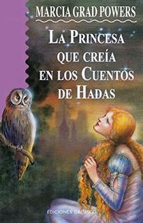 Libro La princesa que creía en cuentos de hadas