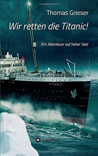 Libro Wir retten die Titanic!: